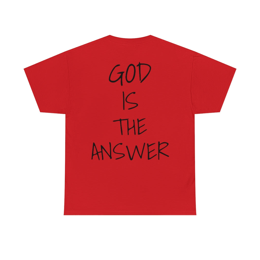 Fear Not - God Is The Answer T-shirt