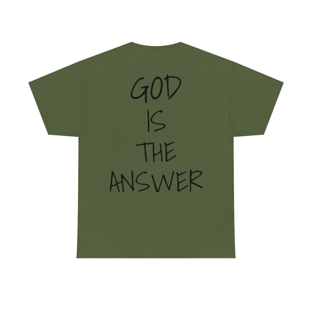 Fear Not - God Is The Answer T-shirt