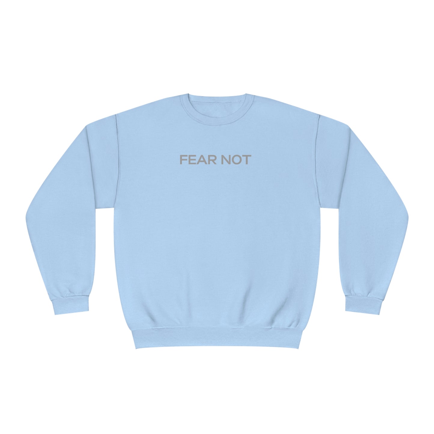 Fear Not - God Is The Answer Crewneck