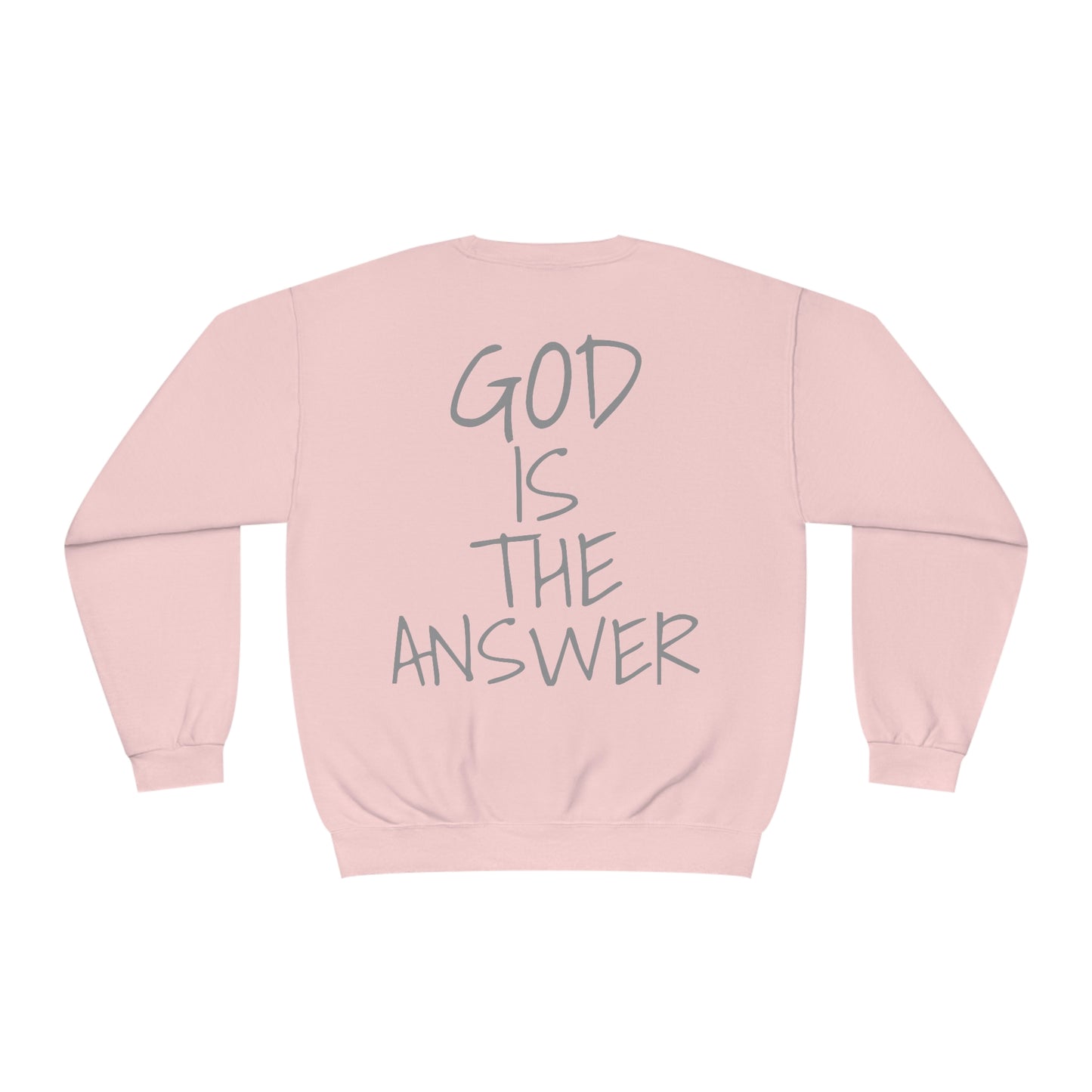 Fear Not - God Is The Answer Crewneck