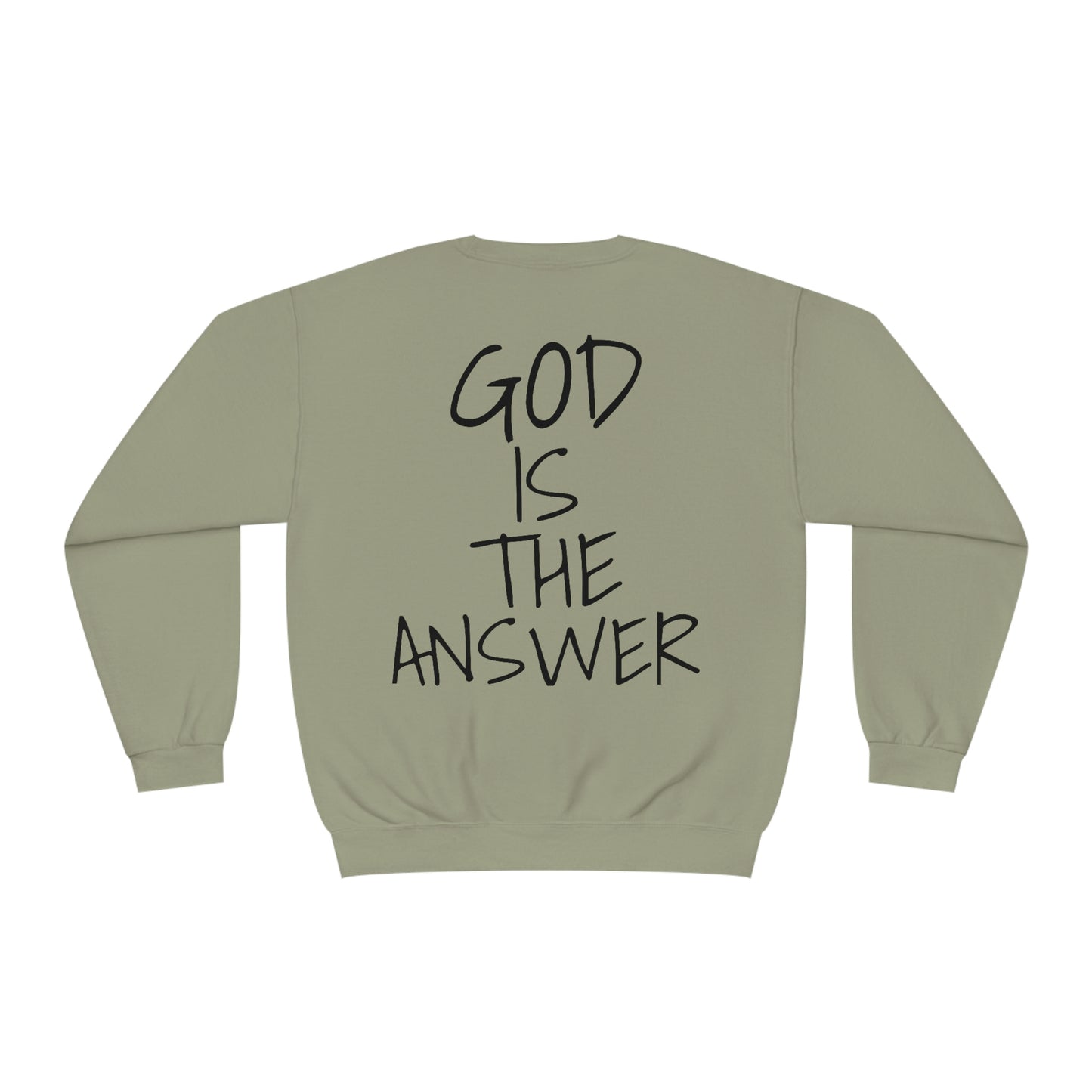 Fear Not - God Is The Answer Crewneck