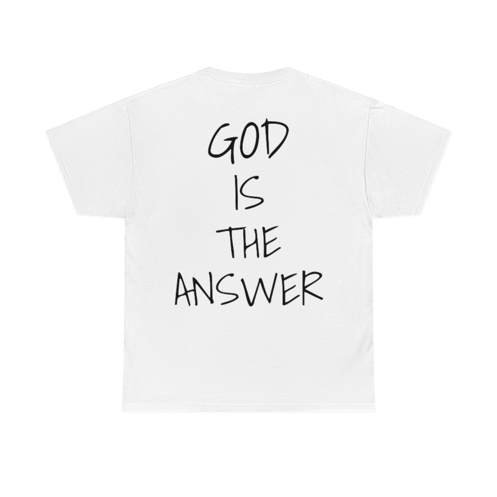 Fear Not - God Is The Answer T-shirt