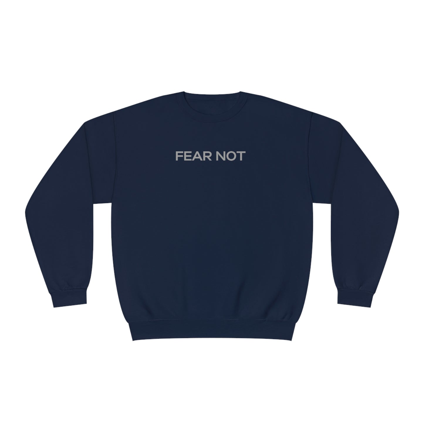 Fear Not - God Is The Answer Crewneck