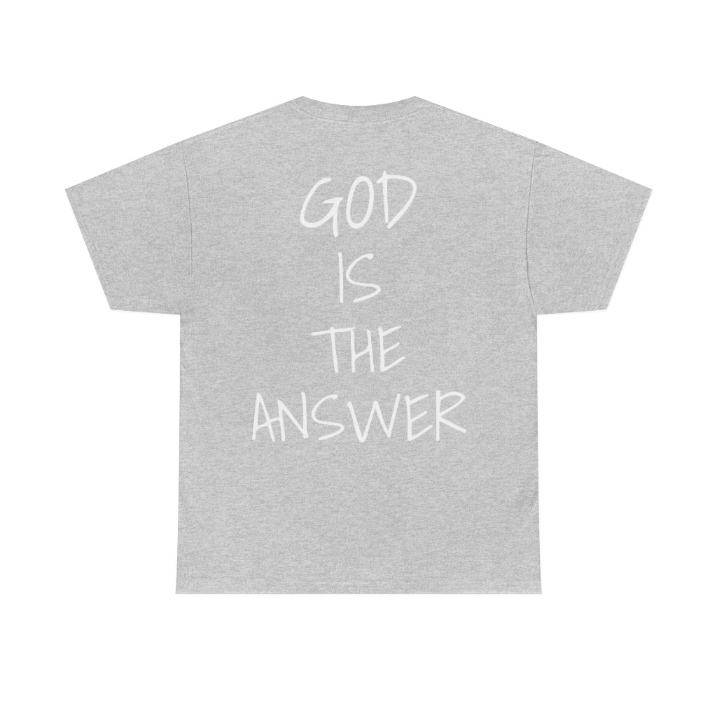 Fear Not - God Is The Answer T-shirt