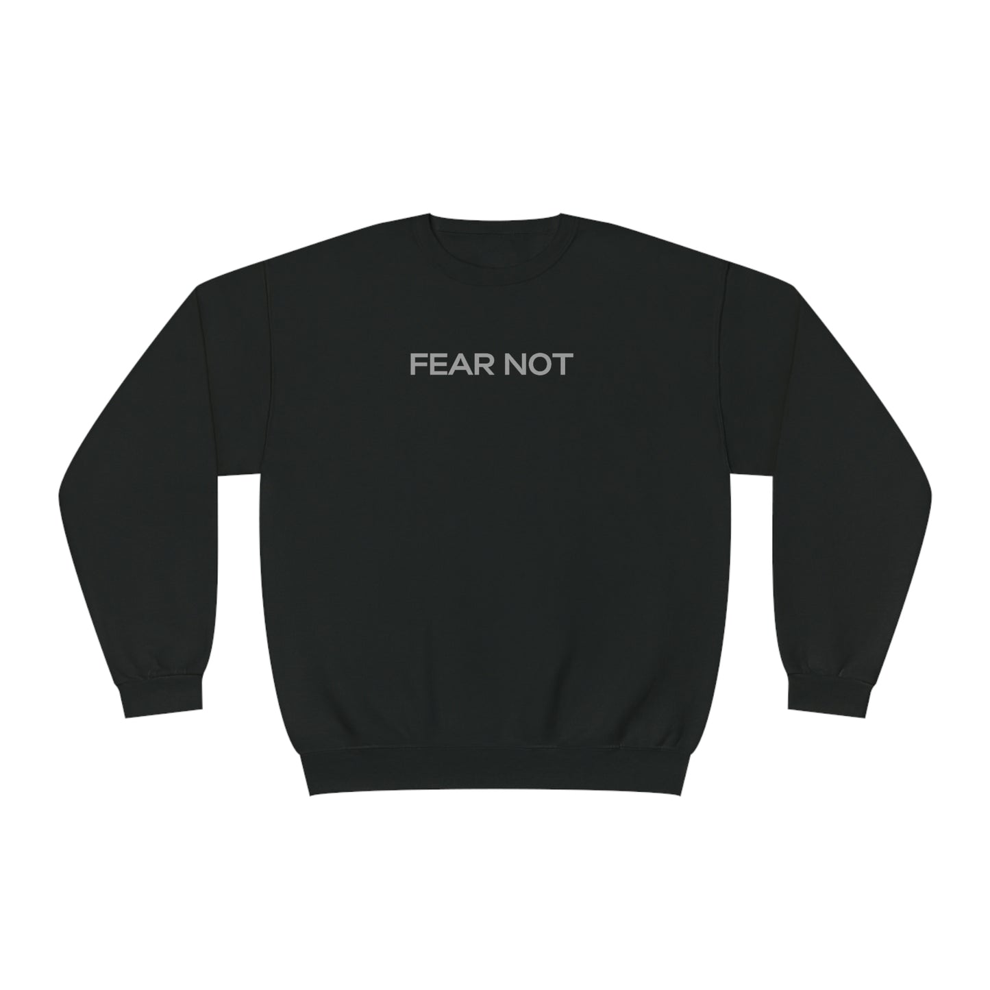 Fear Not - God Is The Answer Crewneck