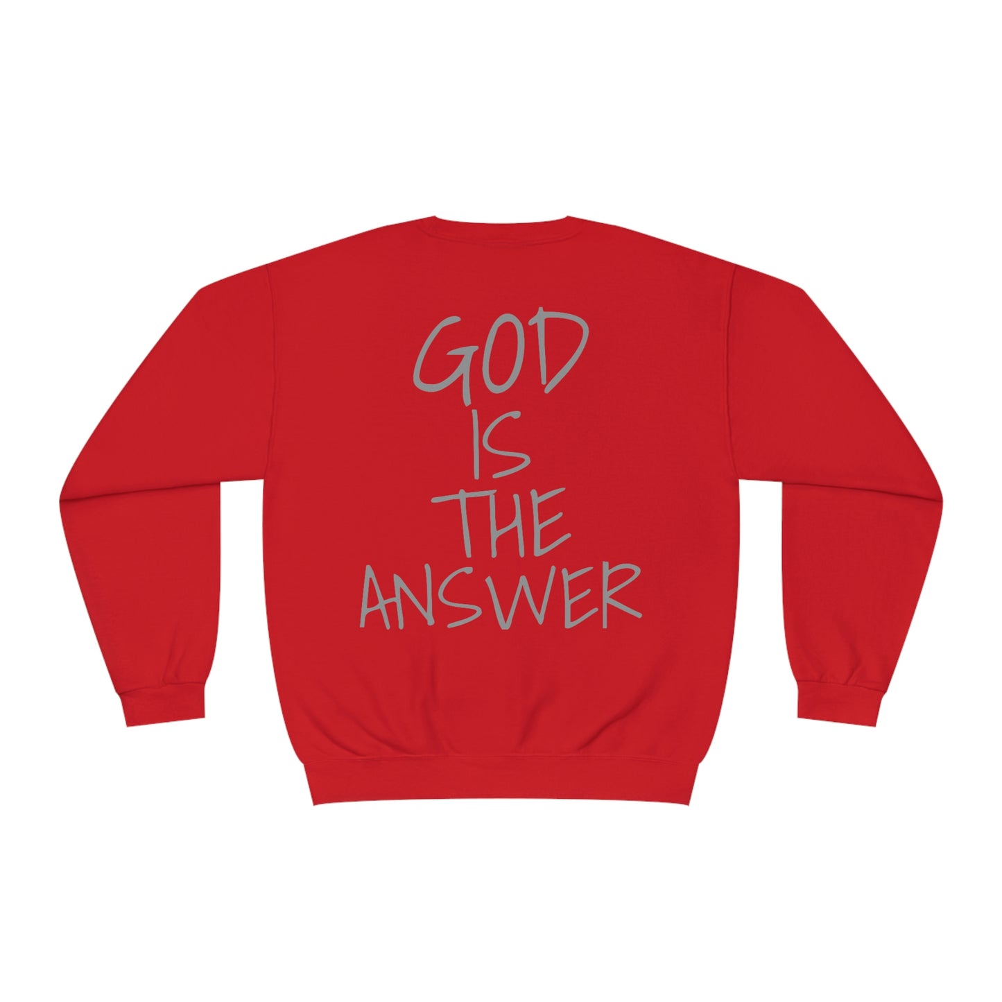 Fear Not - God Is The Answer Crewneck