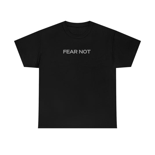 Fear Not - God Is The Answer T-shirt