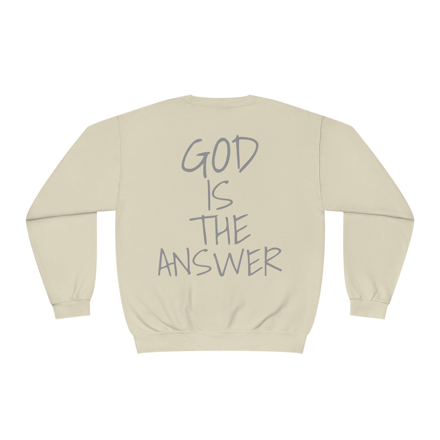 Fear Not - God Is The Answer Crewneck