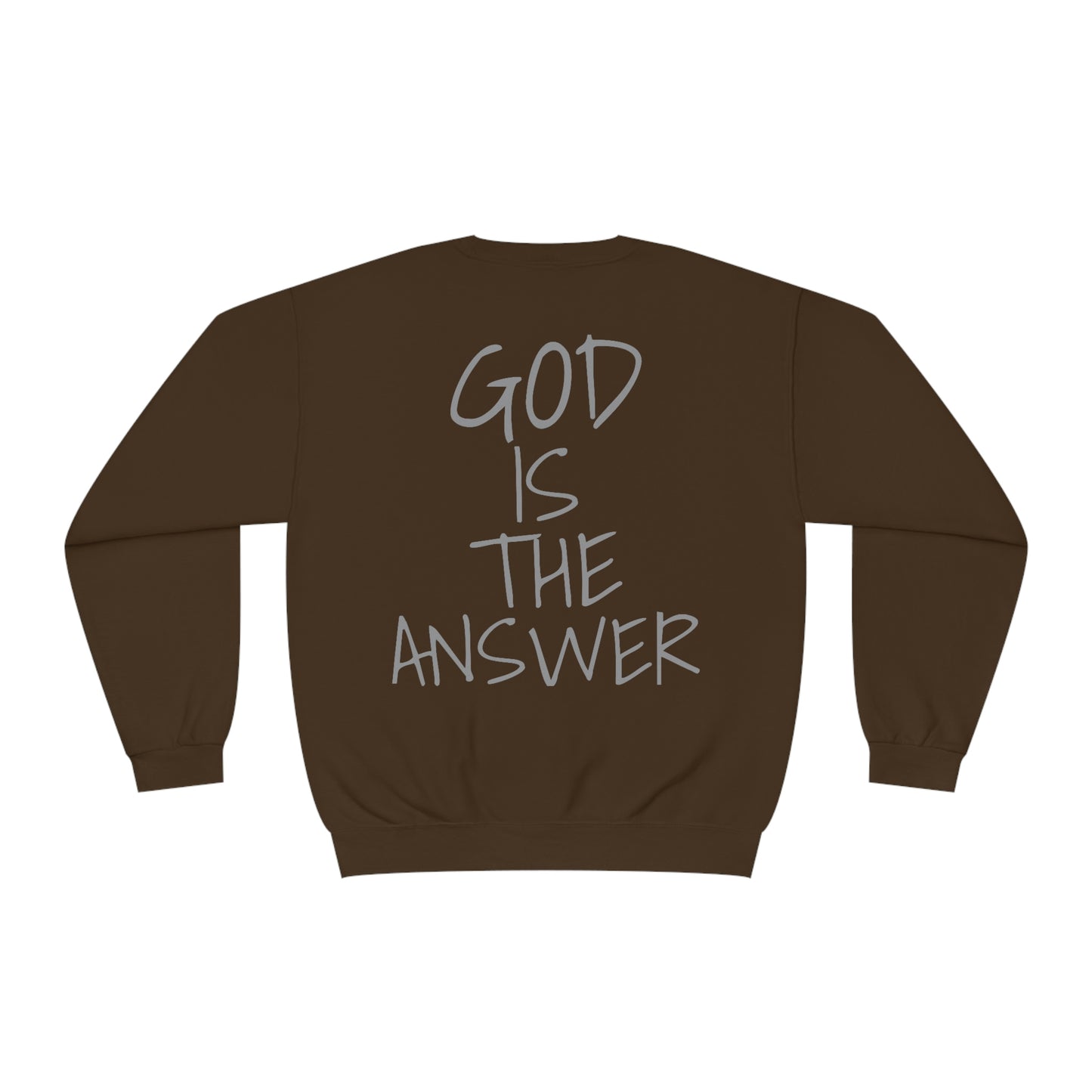 Fear Not - God Is The Answer Crewneck