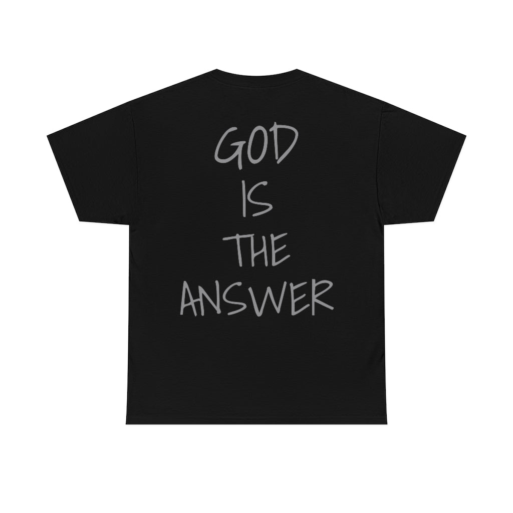 Fear Not - God Is The Answer T-shirt