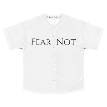 Fear Not - Baseball Jersey