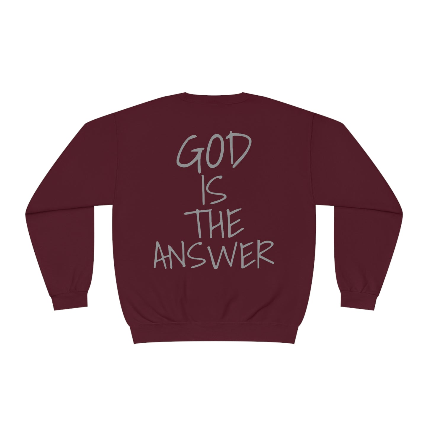 Fear Not - God Is The Answer Crewneck