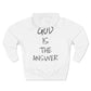 Fear Not - God Is The Answer Hoodie