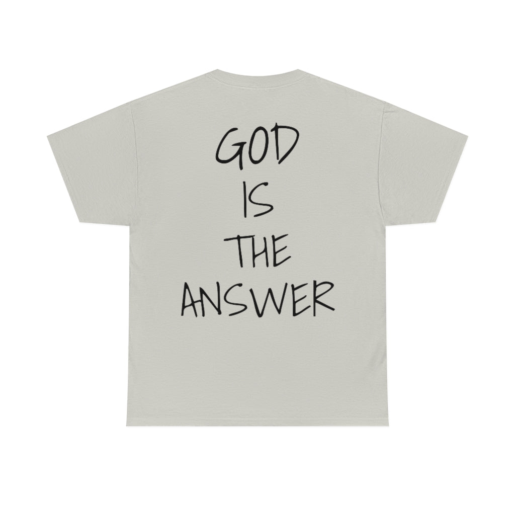 Fear Not - God Is The Answer T-shirt